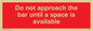 PA6152: Do not approach the bar until a space is available