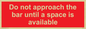PA6152: Do not approach the bar until a space is available