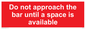 PA6152: Do not approach the bar until a space is available