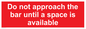 PA6152: Do not approach the bar until a space is available