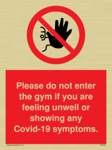 PA6163: Please do not enter the gym if you are feeling unwell or showing any Covid-19 symptoms.