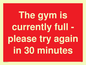 PA6191: The gym is currently full - please try again in 30 minutes