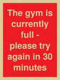 PA6191: The gym is currently full - please try again in 30 minutes