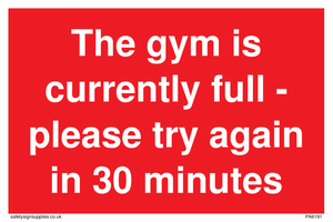 PA6191: The gym is currently full - please try again in 30 minutes