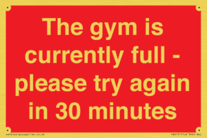PA6191: The gym is currently full - please try again in 30 minutes