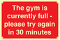 PA6191: The gym is currently full - please try again in 30 minutes