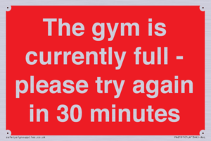 PA6191: The gym is currently full - please try again in 30 minutes