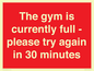 PA6191: The gym is currently full - please try again in 30 minutes