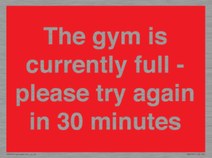PA6191: The gym is currently full - please try again in 30 minutes