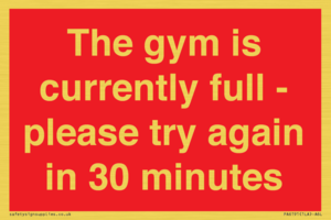 PA6191: The gym is currently full - please try again in 30 minutes