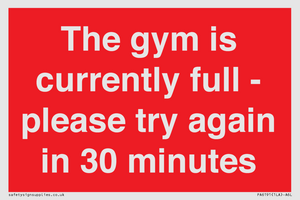 PA6191: The gym is currently full - please try again in 30 minutes