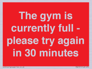 PA6191: The gym is currently full - please try again in 30 minutes