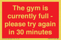 PA6191: The gym is currently full - please try again in 30 minutes