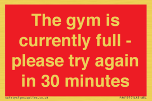 PA6191: The gym is currently full - please try again in 30 minutes