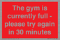 PA6191: The gym is currently full - please try again in 30 minutes