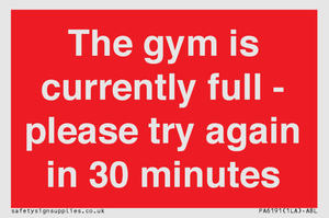 PA6191: The gym is currently full - please try again in 30 minutes