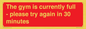 PA6191: The gym is currently full - please try again in 30 minutes
