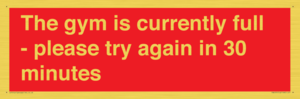 PA6191: The gym is currently full - please try again in 30 minutes