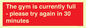 PA6191: The gym is currently full - please try again in 30 minutes