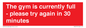 PA6191: The gym is currently full - please try again in 30 minutes