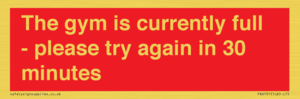 PA6191: The gym is currently full - please try again in 30 minutes