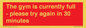 PA6191: The gym is currently full - please try again in 30 minutes