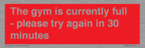 PA6191: The gym is currently full - please try again in 30 minutes
