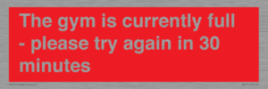PA6191: The gym is currently full - please try again in 30 minutes