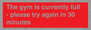 PA6191: The gym is currently full - please try again in 30 minutes
