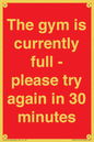 PA6191: The gym is currently full - please try again in 30 minutes