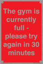 PA6191: The gym is currently full - please try again in 30 minutes
