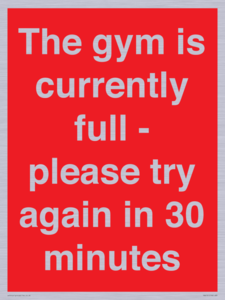 PA6191: The gym is currently full - please try again in 30 minutes