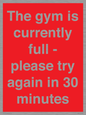 PA6191: The gym is currently full - please try again in 30 minutes