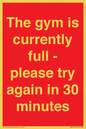 PA6191: The gym is currently full - please try again in 30 minutes