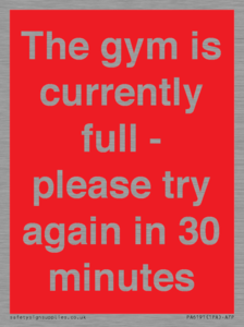 PA6191: The gym is currently full - please try again in 30 minutes