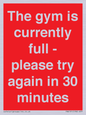 PA6191: The gym is currently full - please try again in 30 minutes