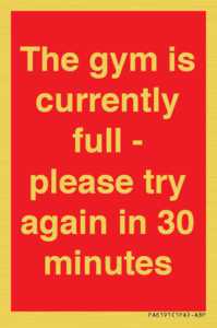 PA6191: The gym is currently full - please try again in 30 minutes