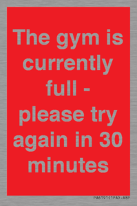 PA6191: The gym is currently full - please try again in 30 minutes