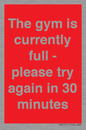 PA6191: The gym is currently full - please try again in 30 minutes