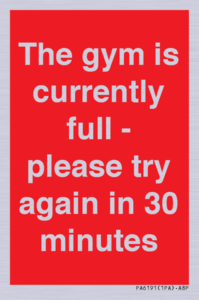 PA6191: The gym is currently full - please try again in 30 minutes
