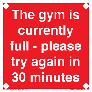 PA6191: The gym is currently full - please try again in 30 minutes