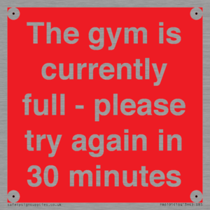 PA6191: The gym is currently full - please try again in 30 minutes