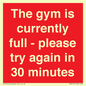 PA6191: The gym is currently full - please try again in 30 minutes