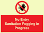 PA6204: No Entry Sanitation fogging in progress