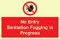 PA6204: No Entry Sanitation fogging in progress