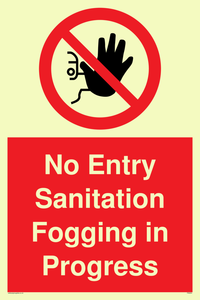 PA6204: No Entry Sanitation fogging in progress