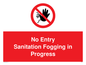 PA6204: No Entry Sanitation fogging in progress