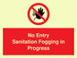 PA6204: No Entry Sanitation fogging in progress