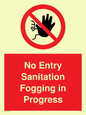 PA6204: No Entry Sanitation fogging in progress