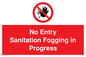PA6204: No Entry Sanitation fogging in progress